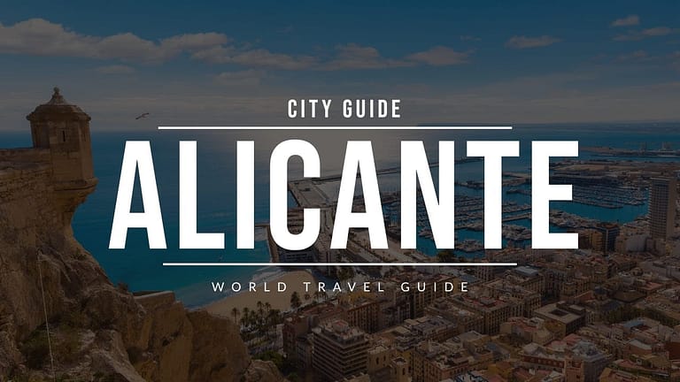 ALICANTE City Guide | Spain | Travel Guide