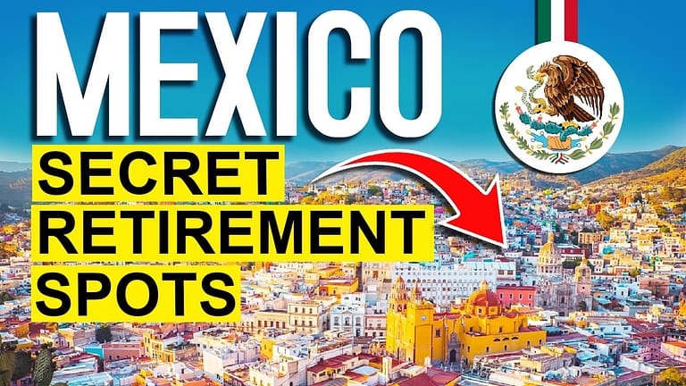 Low-Key, Low-Cost 10 Mexican Towns Perfect for Retirement